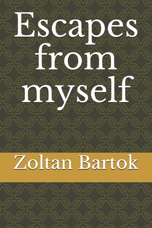 Escapes from Myself (Paperback)