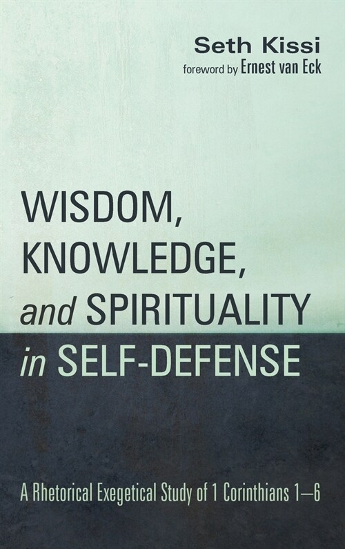 Wisdom, Knowledge, and Spirituality in Self-defense (Hardcover)