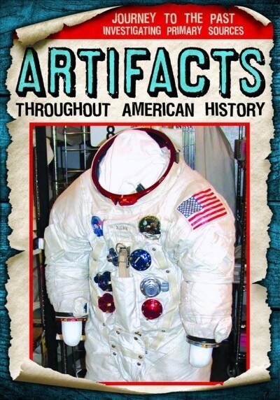 Artifacts Throughout American History (Paperback)