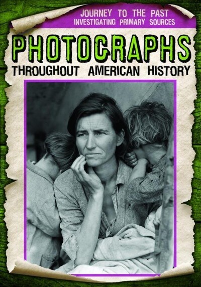 Photographs Throughout American History (Paperback)