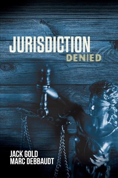 Jurisdiction Denied: Volume 2 (Paperback)
