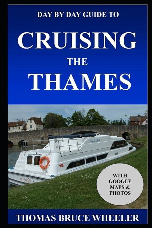 Day by Day Guide to Cruising the Thames (Paperback)