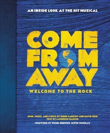 Come from Away: Welcome to the Rock Lib/E: An Inside Look at the Hit Musical (Audio CD)