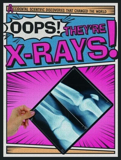 Oops! Theyre X-Rays! (Library Binding)