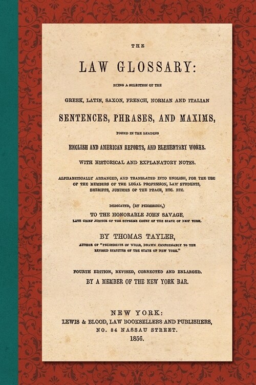 The Law Glossary. Fourth Edition (1856) (Paperback)