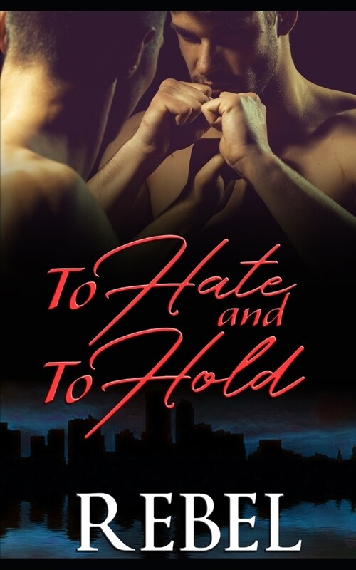 To Hate and to Hold (Paperback)