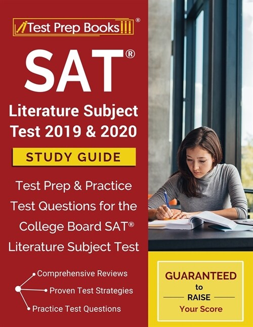 SAT Literature Subject Test 2019 & 2020 Study Guide: Test Prep & Practice Test Questions for the College Board SAT Literature Subject Test (Paperback)