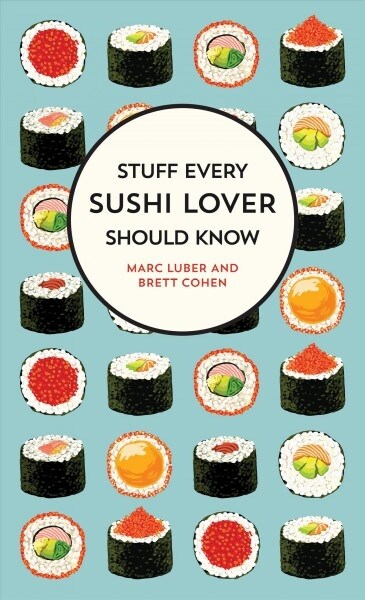 Stuff Every Sushi Lover Should Know (Hardcover)