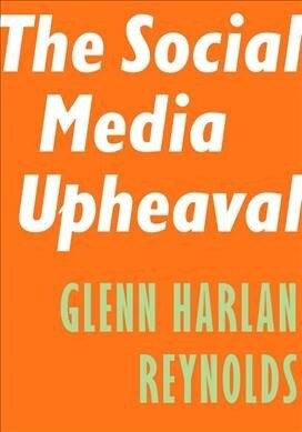 The Social Media Upheaval (Paperback)