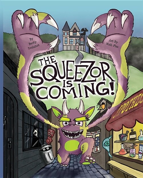 The Squeezor Is Coming! (Paperback)
