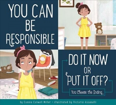 You Can Be Responsible: Do It Now or Put It Off? (Library Binding)