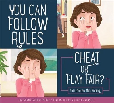 You Can Follow Rules: Cheat or Play Fair? (Library Binding)