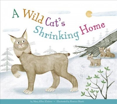 A Wild Cats Shrinking Home (Library Binding)