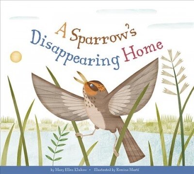 A Sparrows Disappearing Home (Library Binding)