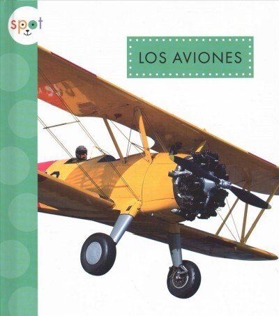 Los Aviones (Library Binding)