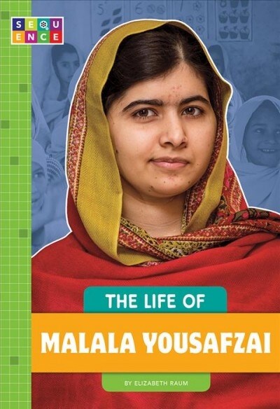 The Life of Malala Yousafzai (Library Binding)