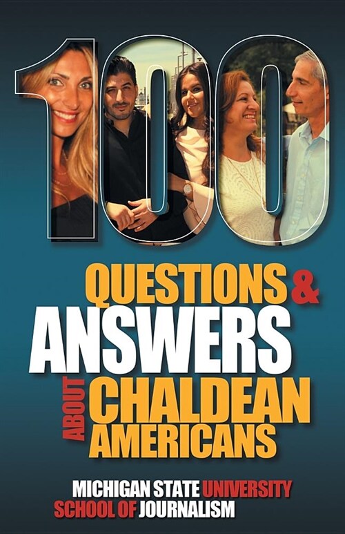 100 Questions and Answers about Chaldean Americans, Their Religion, Language and Culture (Paperback)