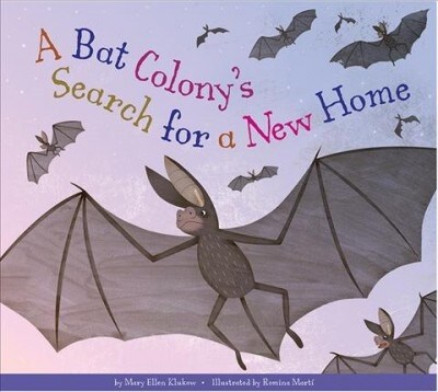A Bat Colonys Search for a New Home (Library Binding)