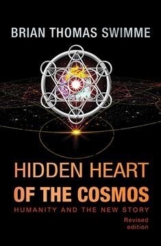 Hidden Heart of the Cosmos: Humanity and the New Story (Paperback, 2)