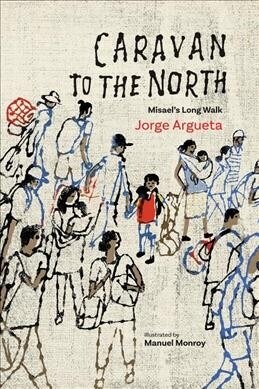 Caravan to the North: Misaels Long Walk (Hardcover)