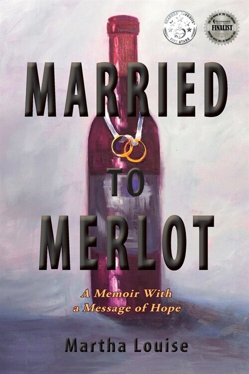 Married to Merlot: A Memoir with a Message of Hope (Paperback)