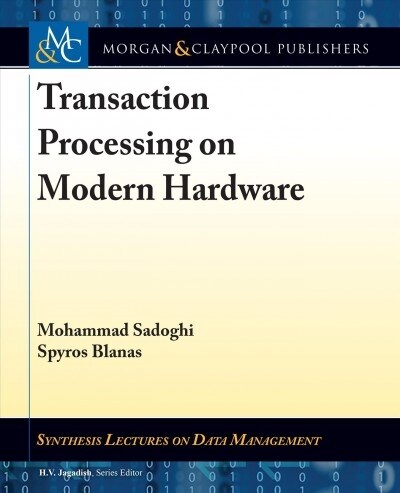 Transaction Processing on Modern Hardware (Hardcover)