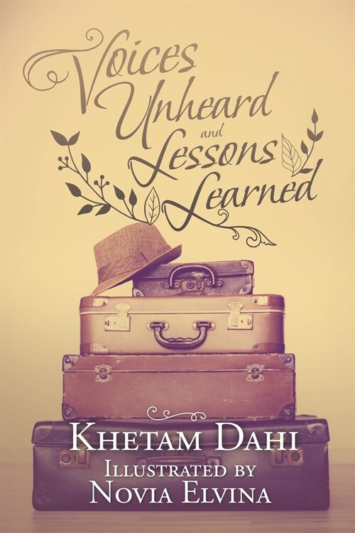 Voices Unheard and Lessons Learned (Paperback)