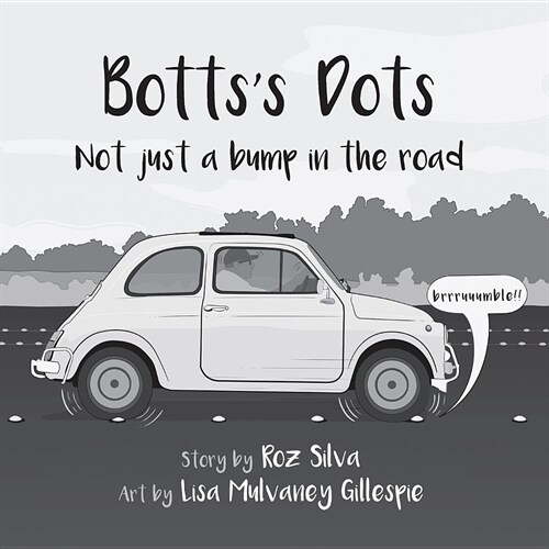 Bottss Dots: Not Just a Bump in the Road (Paperback)