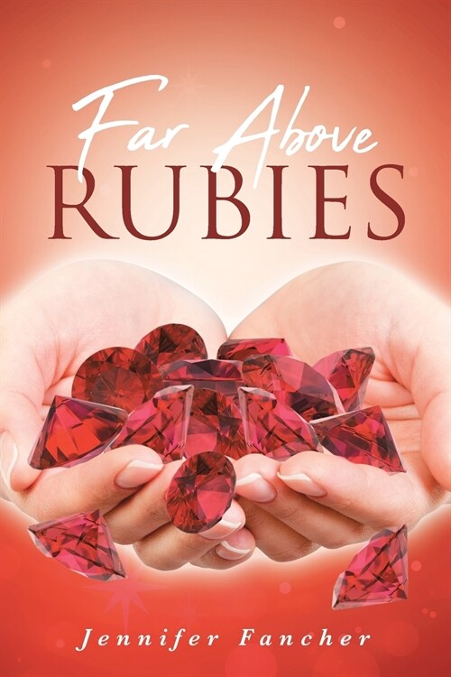 Far Above Rubies (Paperback)