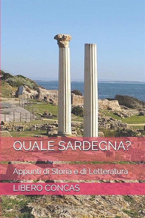 Quale Sardegna?: Appunti Di Storia E Di Letteratura (Paperback)