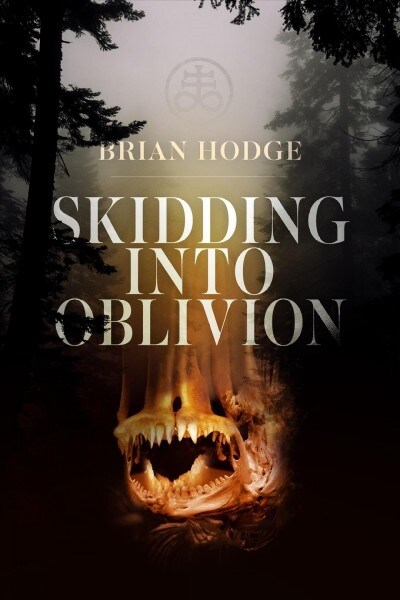 Skidding Into Oblivion (Hardcover)