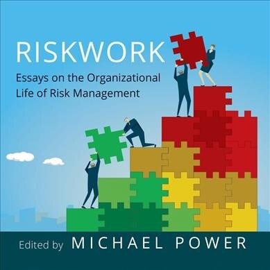 Riskwork: Essays on the Organizational Life of Risk Management (Audio CD)