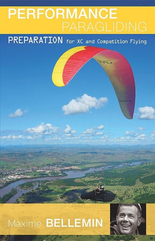 Performance Paragliding - Preparation for Cross-Country and Competition Flying (Paperback)