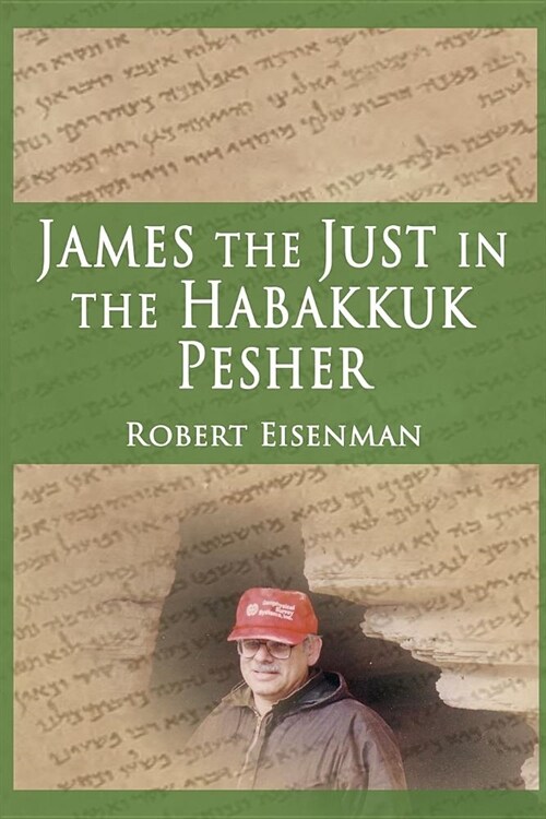 James the Just in the Habakkuk Pesher (Paperback)