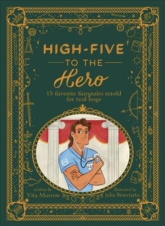 High-Five to the Hero : 15 Favorite Fairytales Retold with Boy Power (Hardcover)