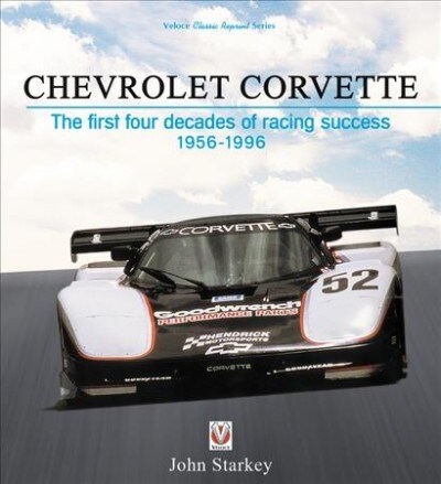 Chevrolet Corvette : The first four decades of racing success 1956-1996 (Paperback)