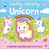Squishy Squashy Unicorn (Paperback)