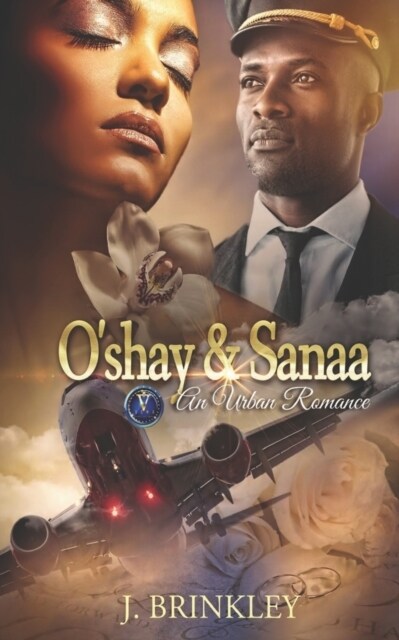 OShay & Sanaa: An Urban Romance (Paperback)