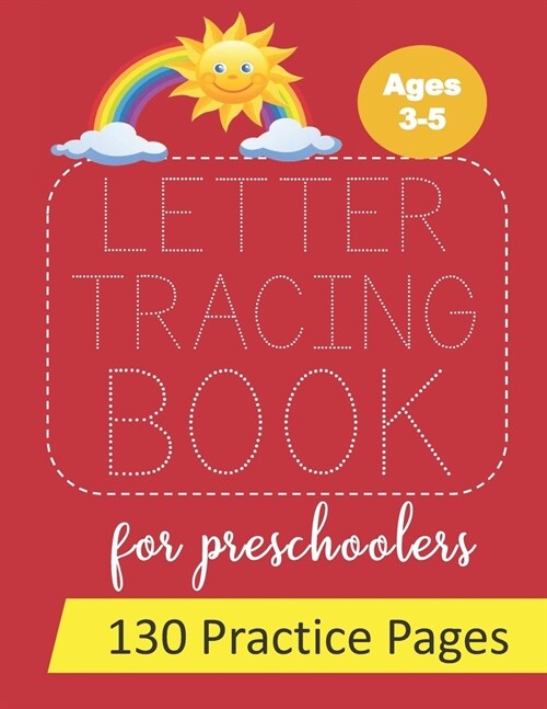 Letter Tracing Book for Preschoolers: Lots of Letter Tracing Practice for Kids Ages 3-5 & Kindergarten (Paperback)