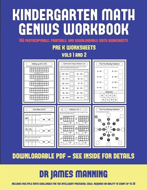 Pre K Worksheets (Kindergarten Math Genius): This Book Is Designed for Preschool Teachers to Challenge More Able Preschool Students: Fully Copyable, P (Paperback)