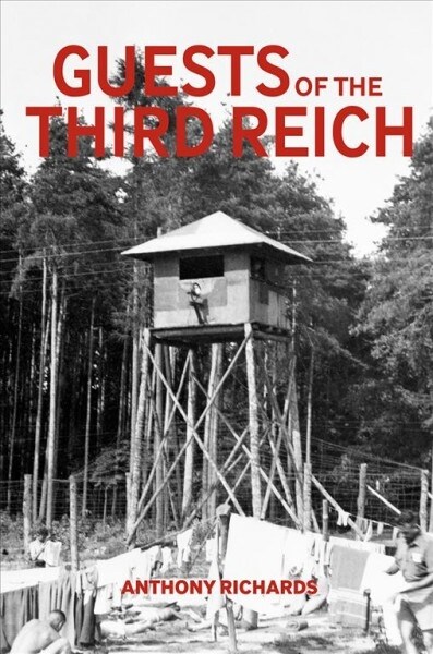 Guests of the Third Reich : The British POW Experience in Germany 1939-1945 (Paperback)