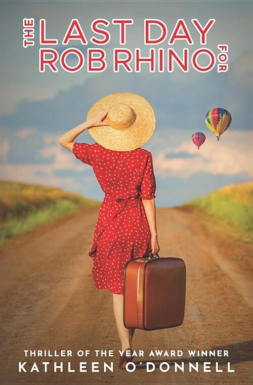 The Last Day for Rob Rhino (Paperback)