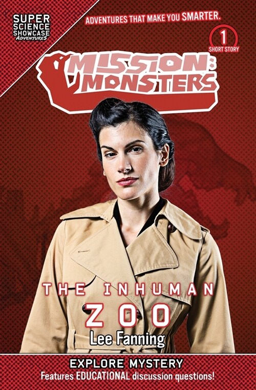 Mission: Monsters: The Inhuman Zoo (Super Science Showcase) (Paperback)