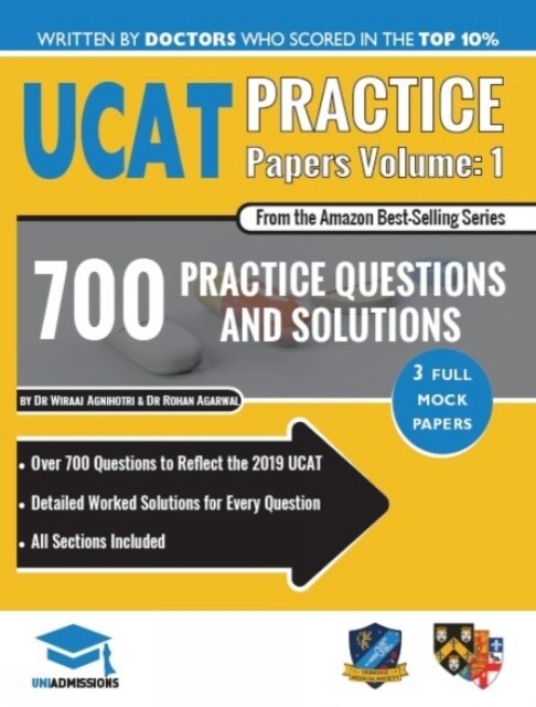 UCAT Practice Papers Volume One : 3 Full Mock Papers, 700 Questions in the style of the UCAT, Detailed Worked Solutions for Every Question, 2020 Editi (Paperback, New ed)