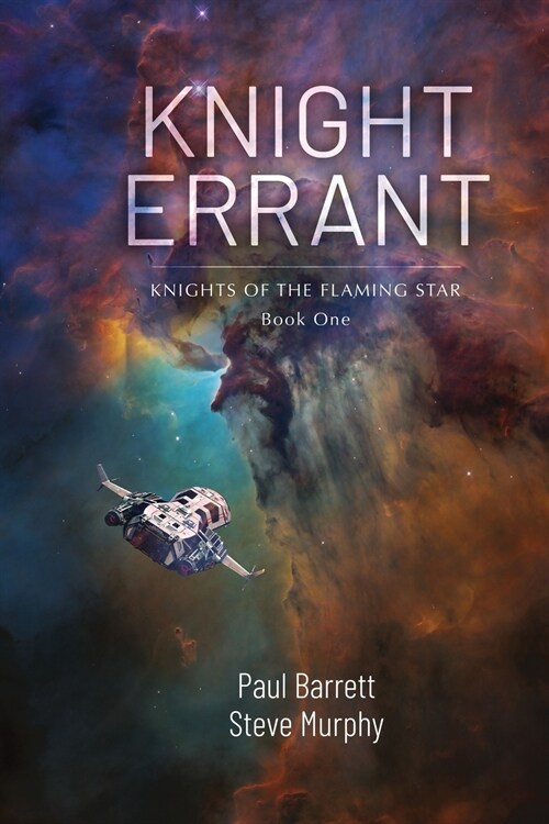 Knight Errant: Knights of the Flaming Star Book One (Paperback)