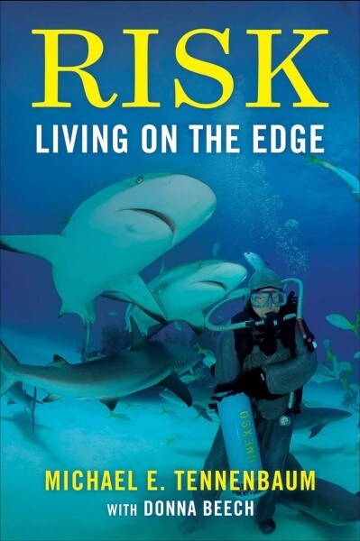 Risk: Living on the Edge (Hardcover)