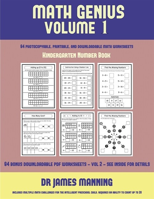 Kindergarten Number Book (Math Genius Vol 1): This Book Is Designed for Preschool Teachers to Challenge More Able Preschool Students: Fully Copyable, (Paperback)