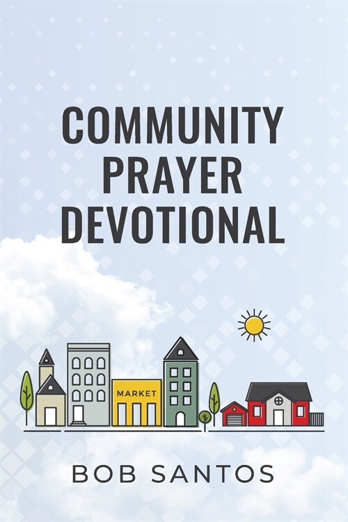 Community Prayer Devotional (Paperback)