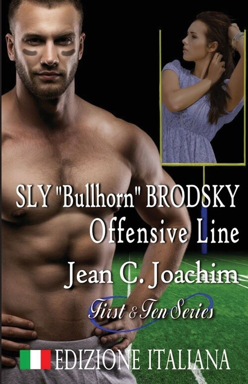 Sly Bullhorn Brodsky, Offensive Line (Edizione Italiana) (Paperback)