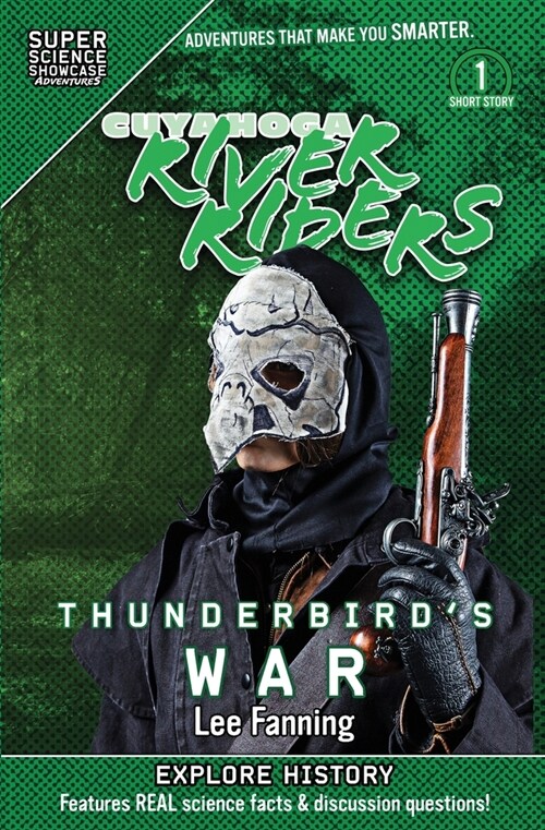 Cuyahoga River Riders: Thunderbirds War (Super Science Showcase) (Paperback)